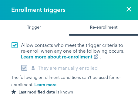 HubSpot's "Enrollment triggers" configuration dialog says last modified date "can't be used for re-enrollment."